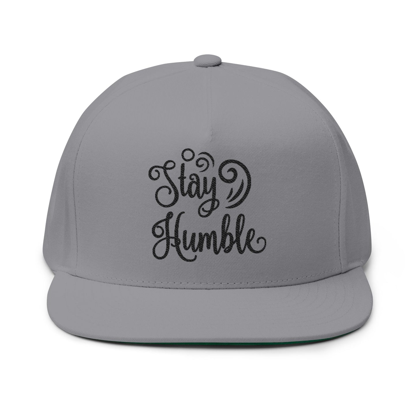 Stay Humble Flat Bill Cap | Trendy Embroidered Hat for Casual Style, Gift for Friends, Everyday Wear, Unique Accessories
