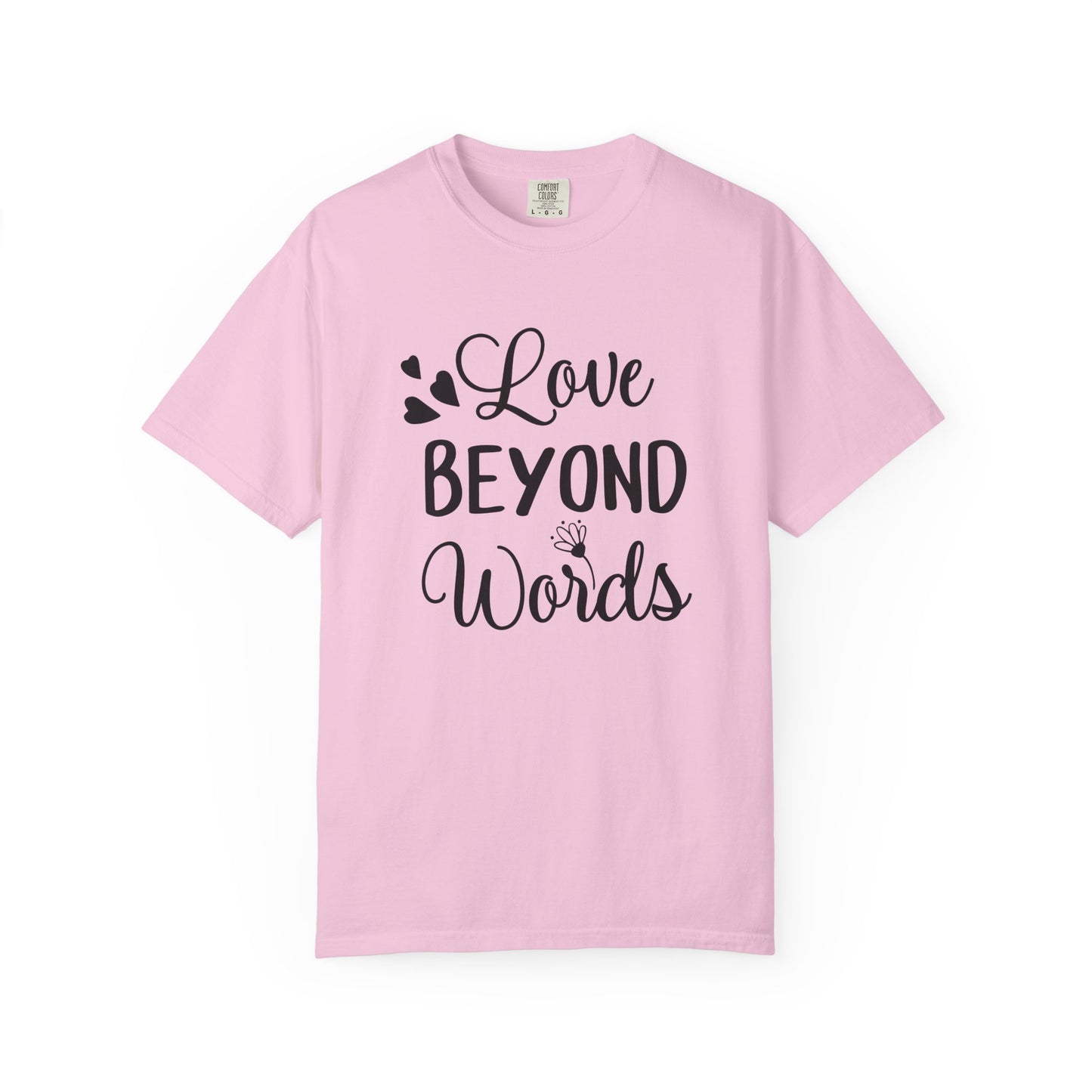 Love Beyond Words T-Shirt, Unisex Casual Tee, Cute Gift for Him/Her, Anniversary, Valentine's Day, Everyday Wear, Customizable
