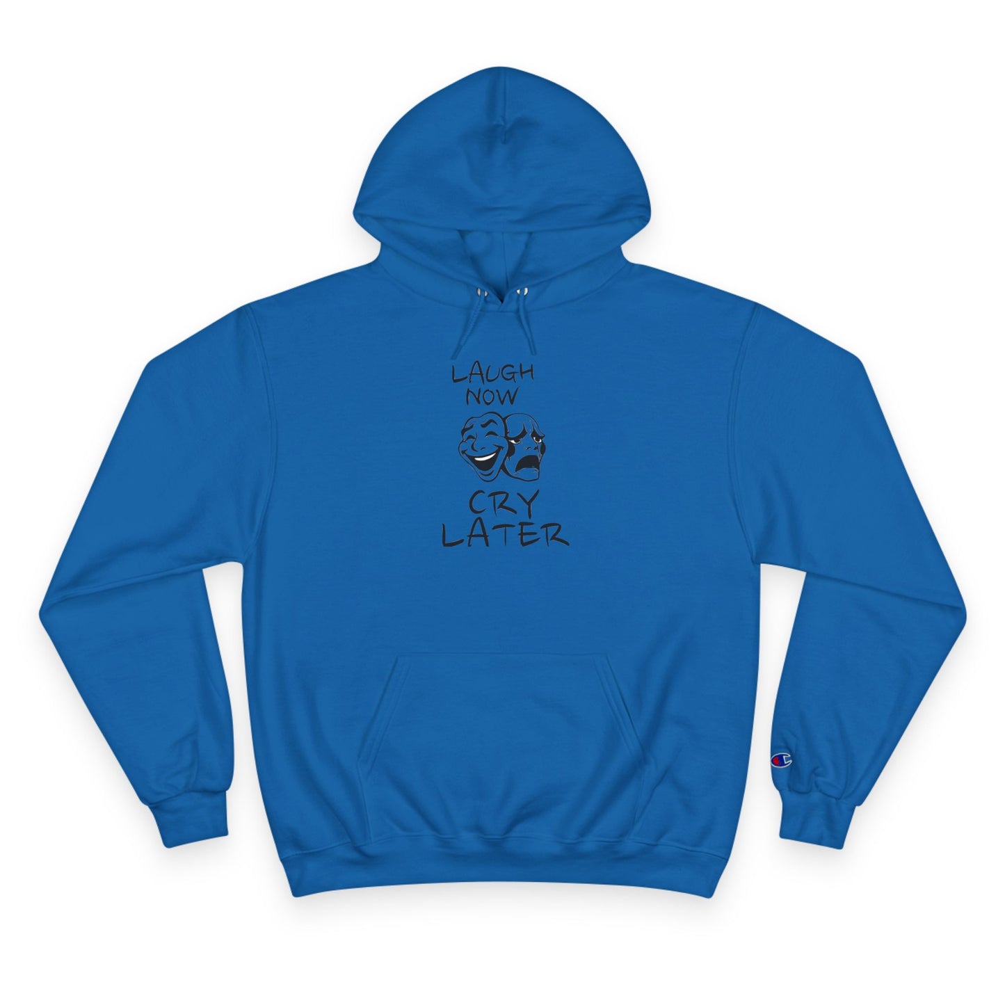 Laugh Now Cry Later Hoodie, Funny Sweatshirt, Gift for Friends, Unisex Pullover, Self-Care Apparel, Casual Wear, Motivational Fashion