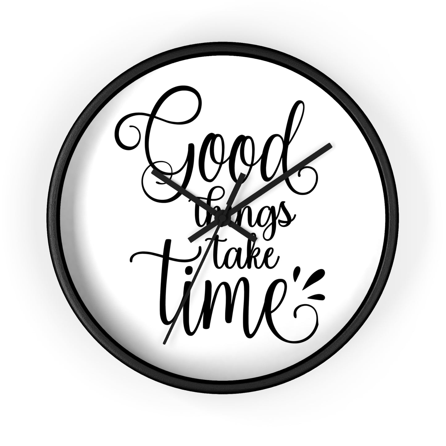 Good Things Take Time Wall Clock - Stylish Home Decor for Inspirational Living