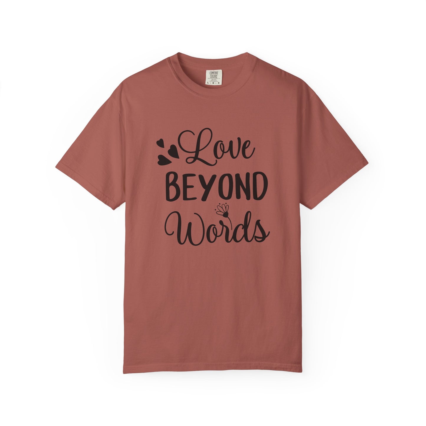Love Beyond Words T-Shirt, Unisex Casual Tee, Cute Gift for Him/Her, Anniversary, Valentine's Day, Everyday Wear, Customizable