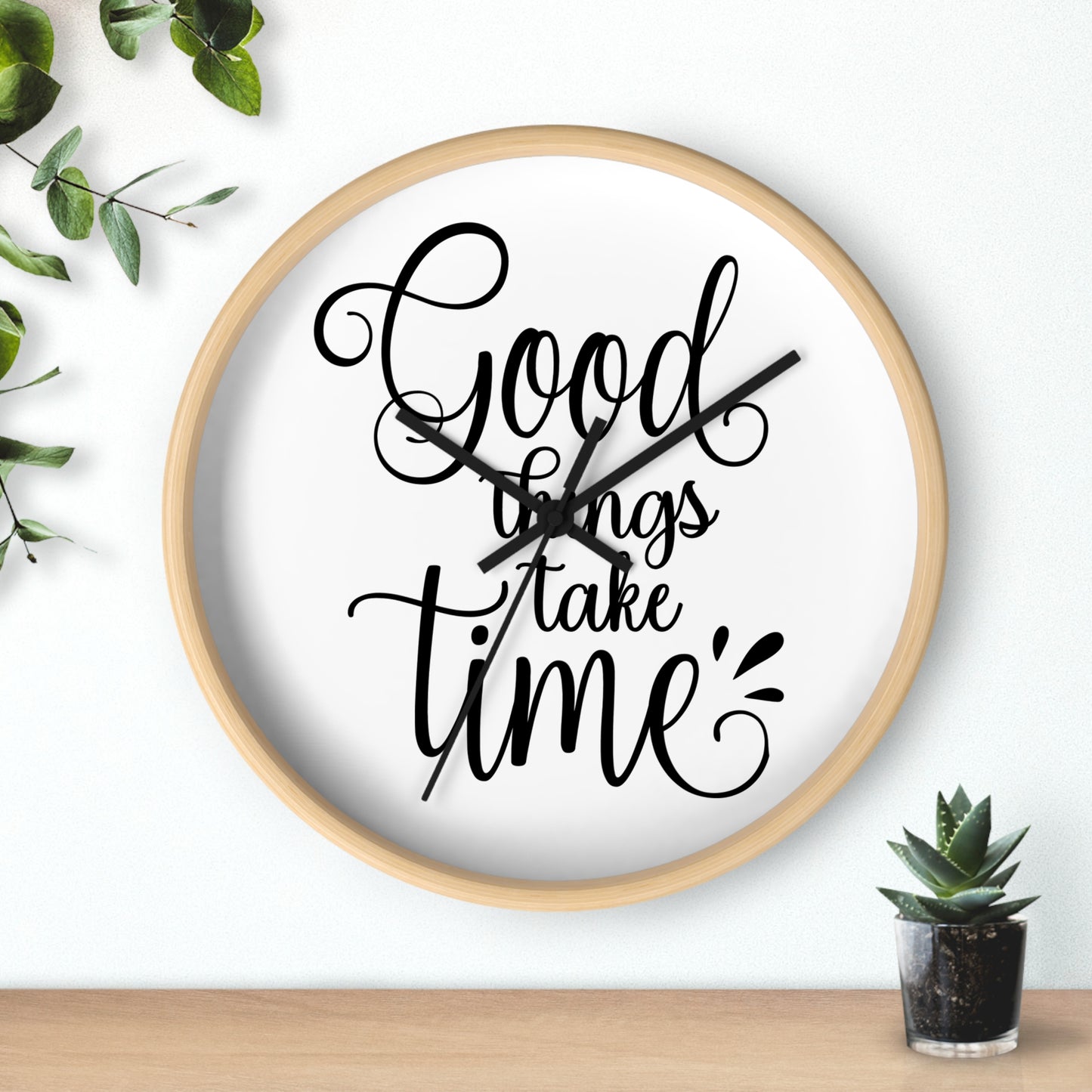 Good Things Take Time Wall Clock - Stylish Home Decor for Inspirational Living