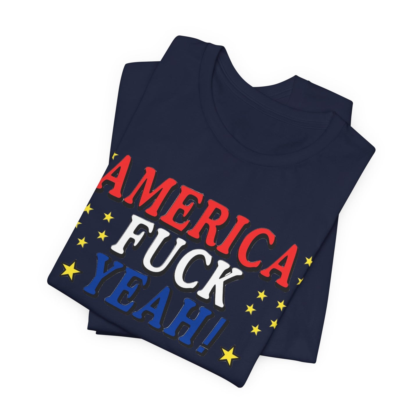 America Fuck Yeah! Unisex Jersey Tee - Patriotic Graphic T-Shirt for Celebrations