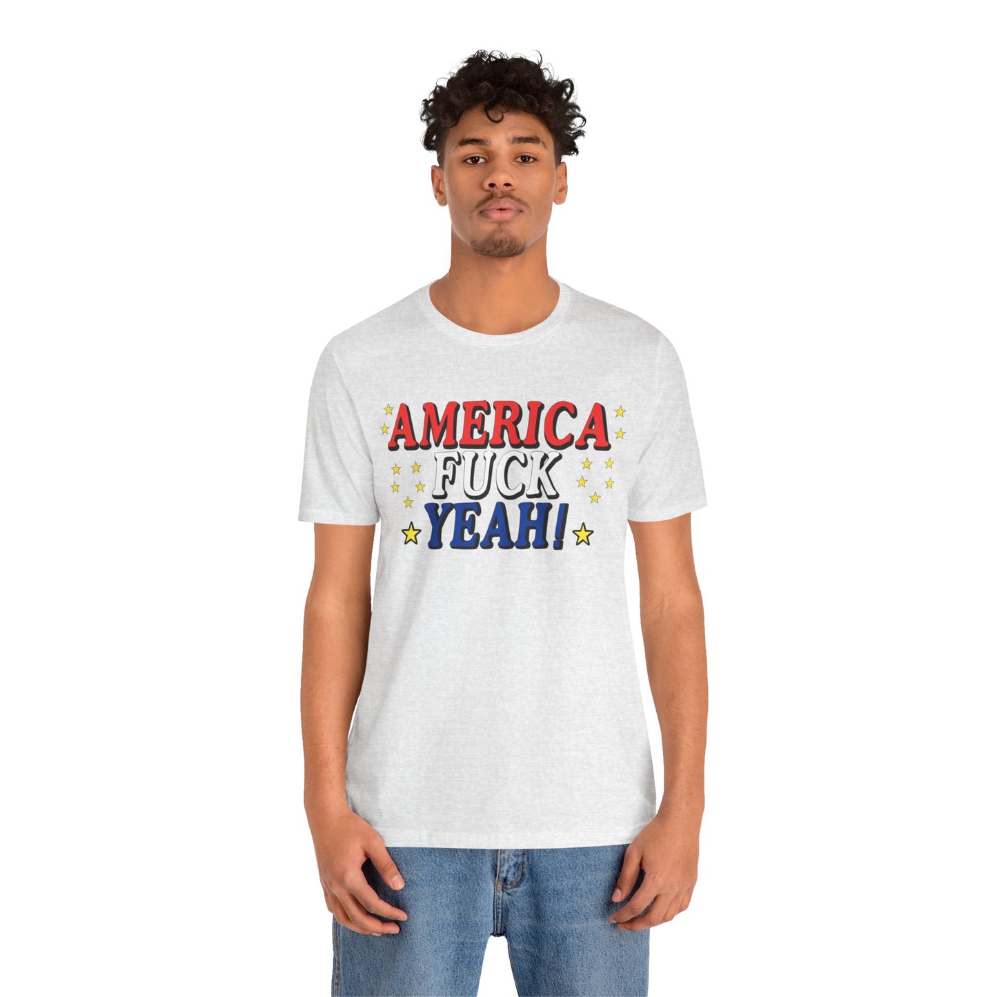 America Fuck Yeah! Unisex Jersey Tee - Patriotic Graphic T-Shirt for Celebrations