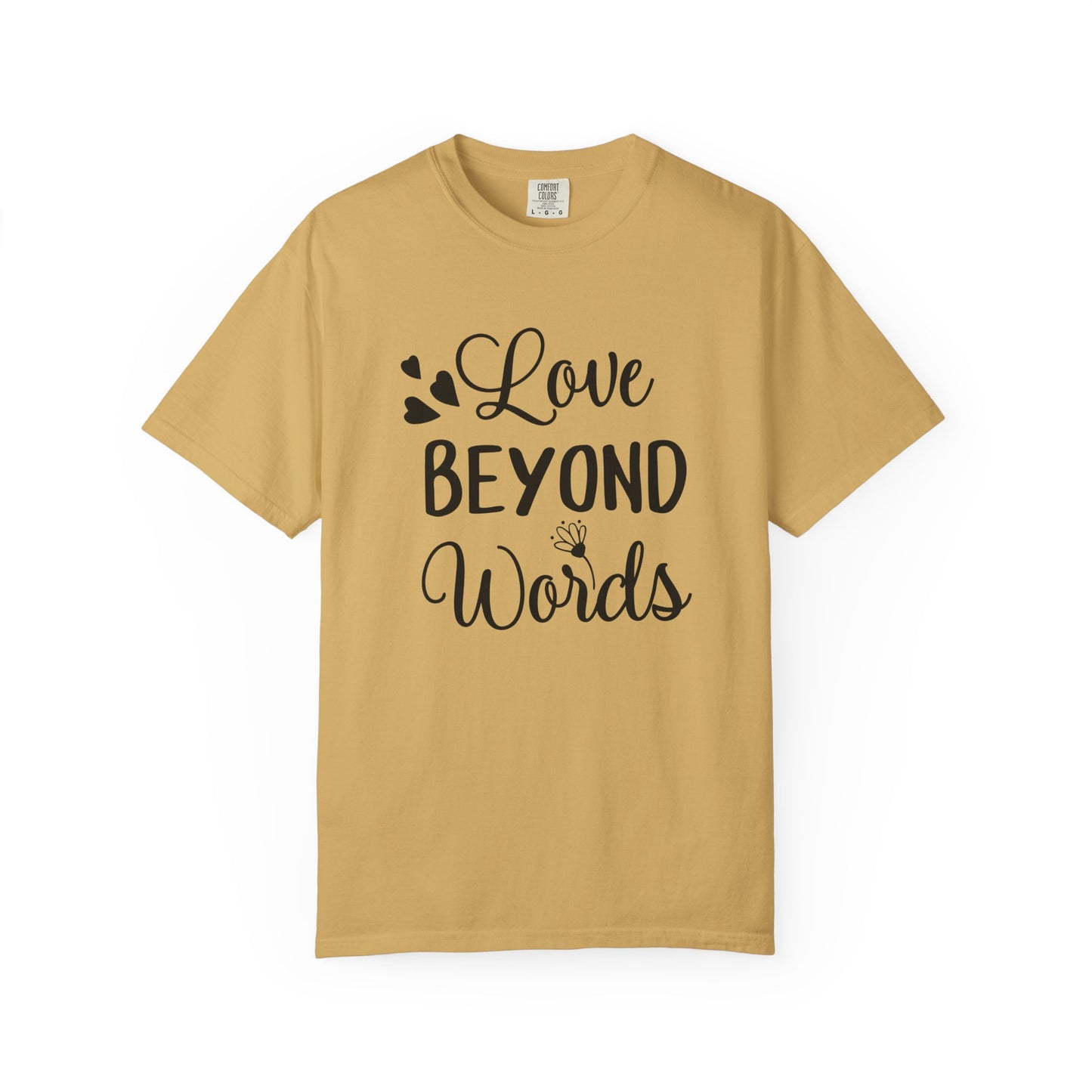 Love Beyond Words T-Shirt, Unisex Casual Tee, Cute Gift for Him/Her, Anniversary, Valentine's Day, Everyday Wear, Customizable
