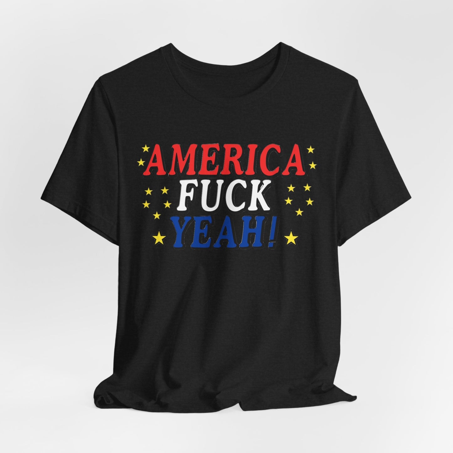 America Fuck Yeah! Unisex Jersey Tee - Patriotic Graphic T-Shirt for Celebrations