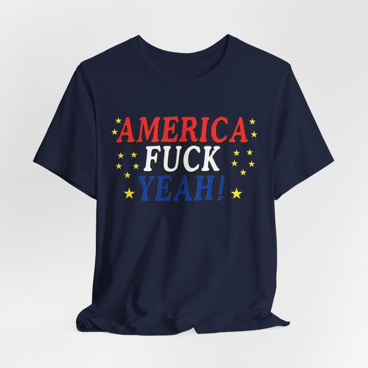 America Fuck Yeah! Unisex Jersey Tee - Patriotic Graphic T-Shirt for Celebrations