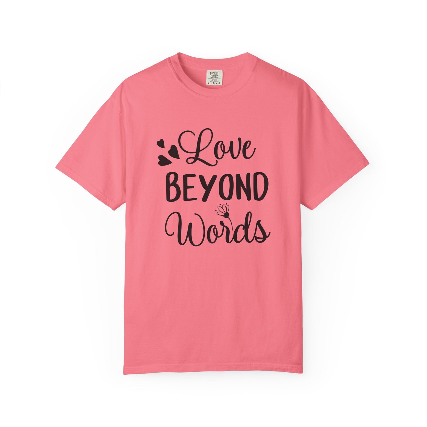 Love Beyond Words T-Shirt, Unisex Casual Tee, Cute Gift for Him/Her, Anniversary, Valentine's Day, Everyday Wear, Customizable