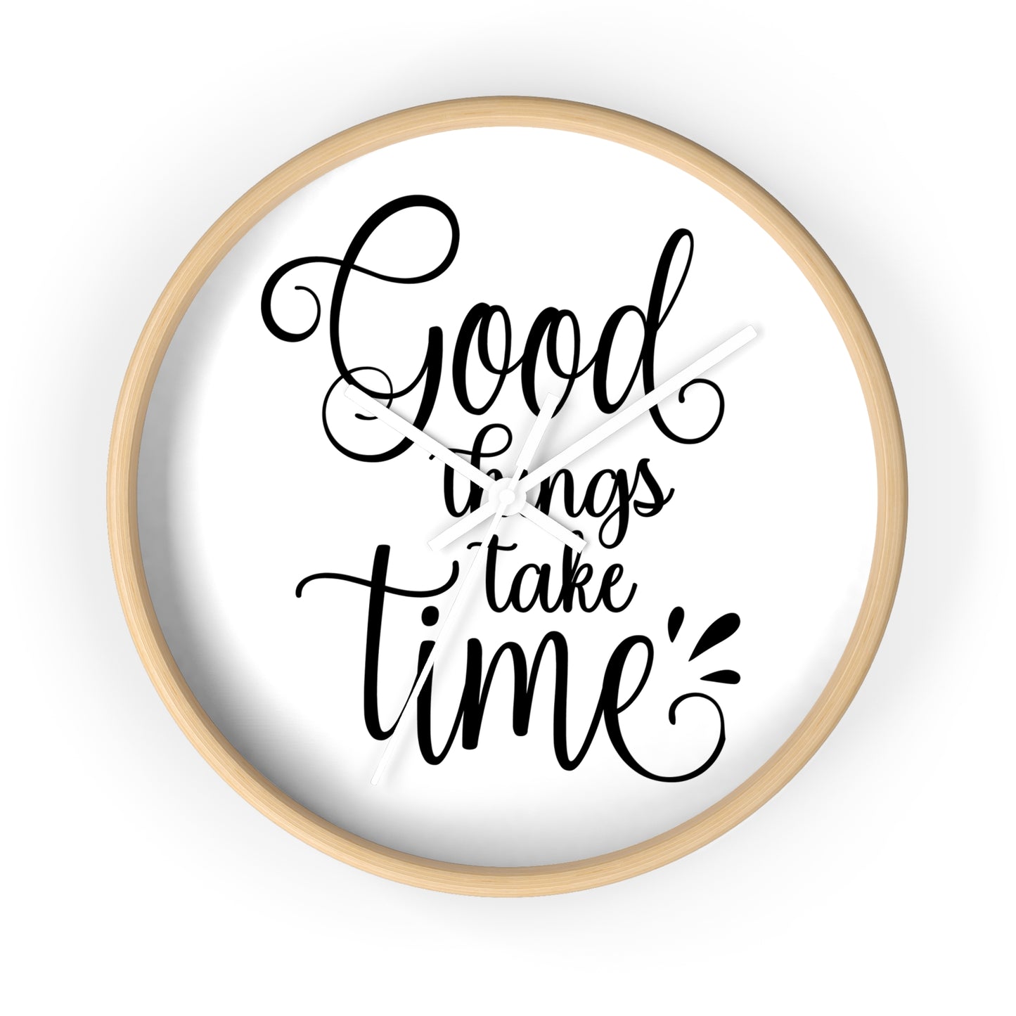 Good Things Take Time Wall Clock - Stylish Home Decor for Inspirational Living