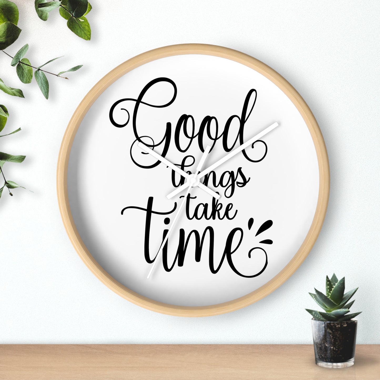 Good Things Take Time Wall Clock - Stylish Home Decor for Inspirational Living