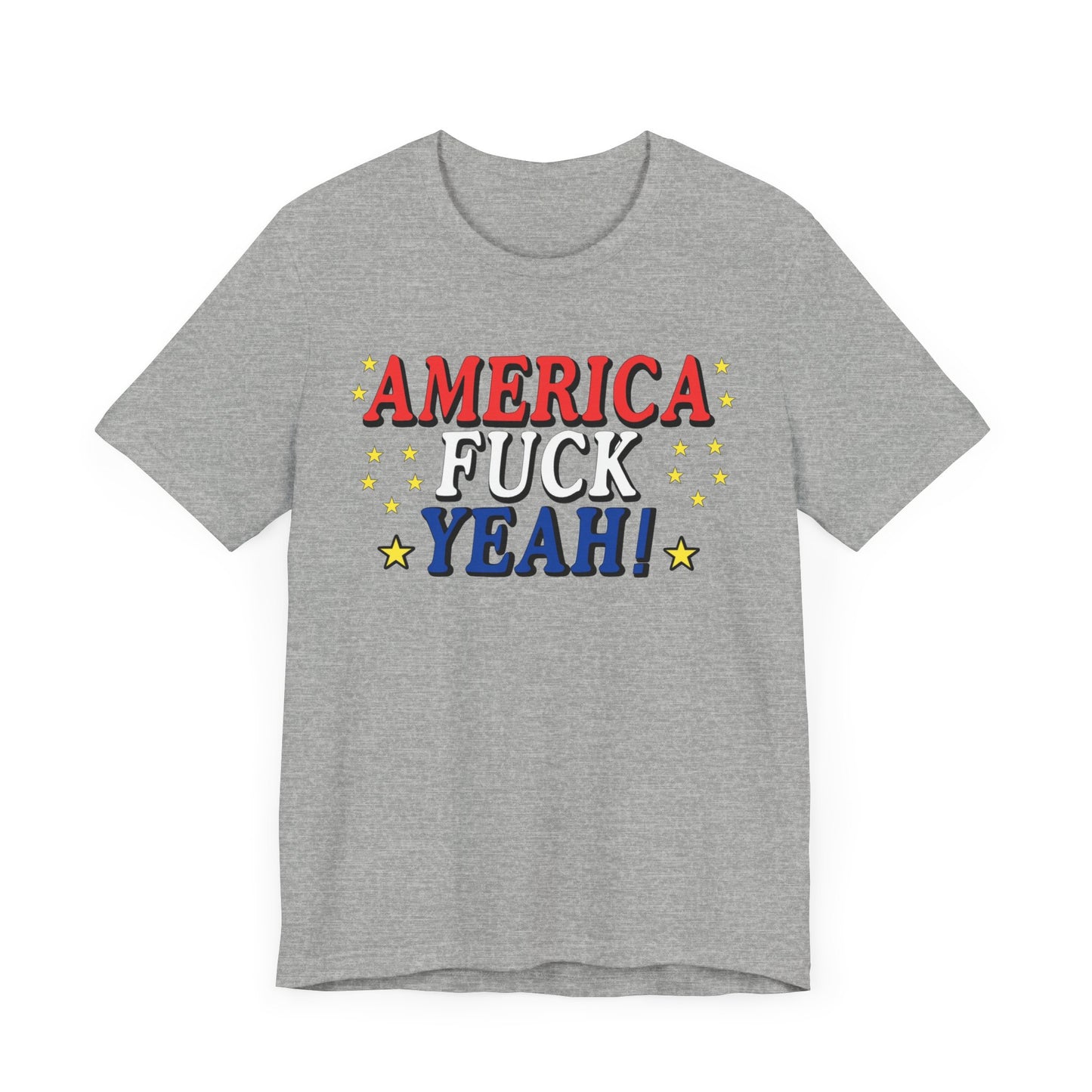 America Fuck Yeah! Unisex Jersey Tee - Patriotic Graphic T-Shirt for Celebrations