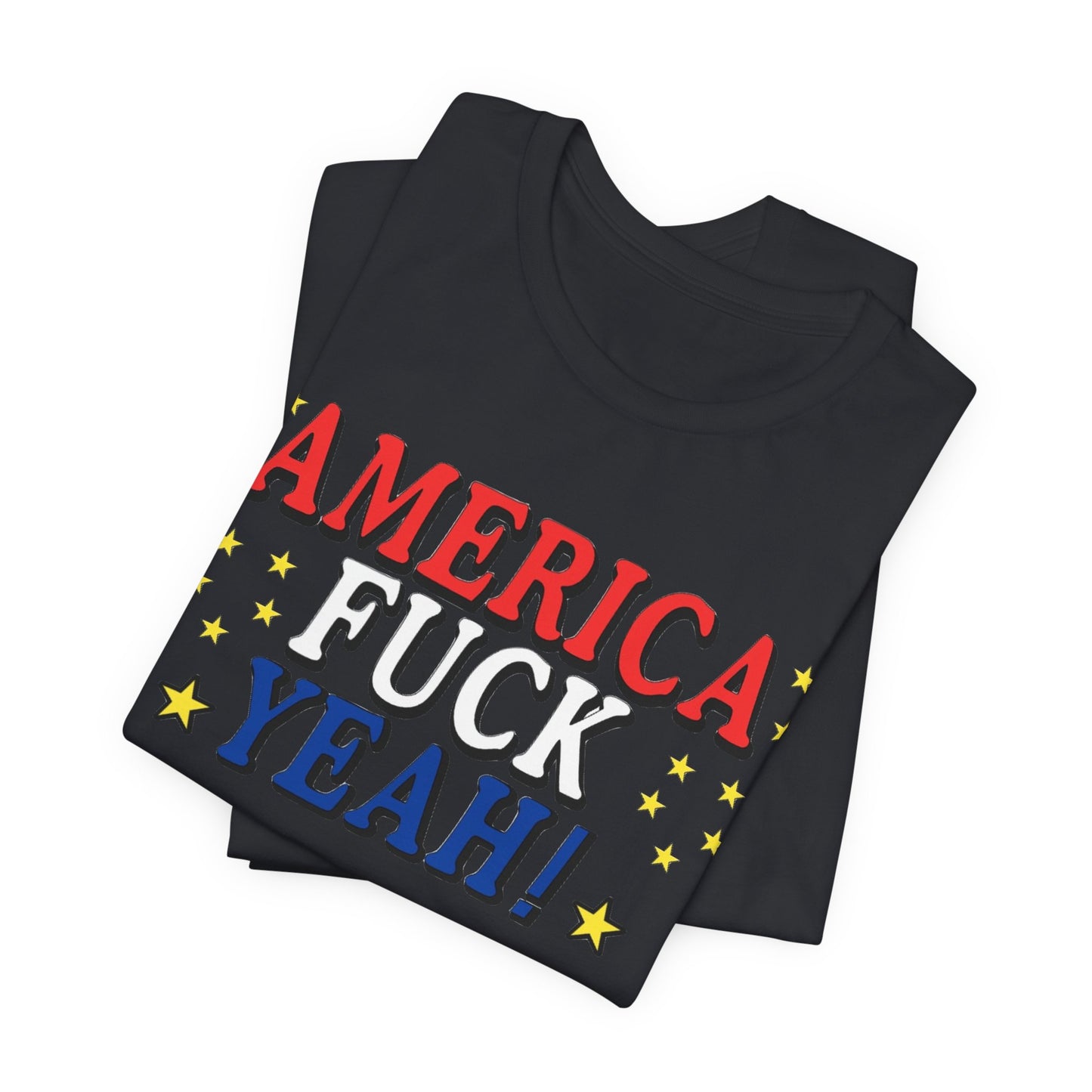 America Fuck Yeah! Unisex Jersey Tee - Patriotic Graphic T-Shirt for Celebrations