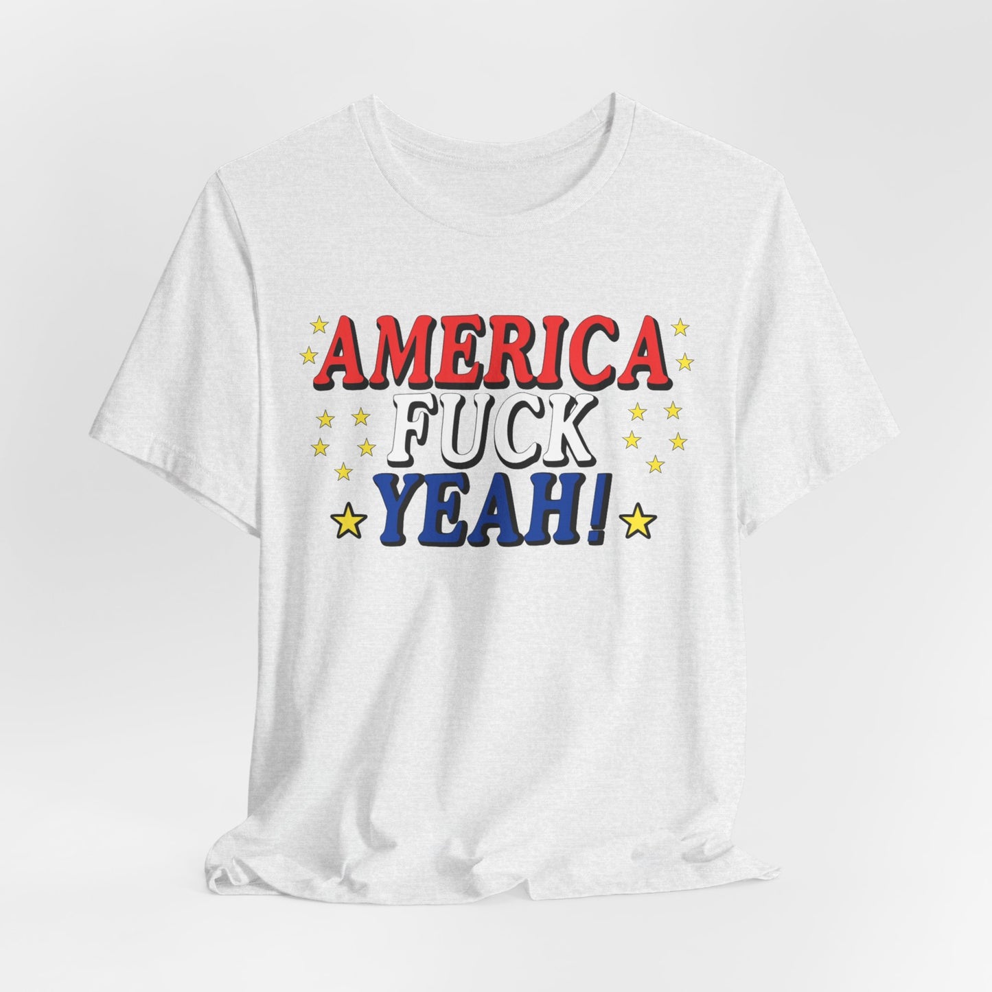 America Fuck Yeah! Unisex Jersey Tee - Patriotic Graphic T-Shirt for Celebrations
