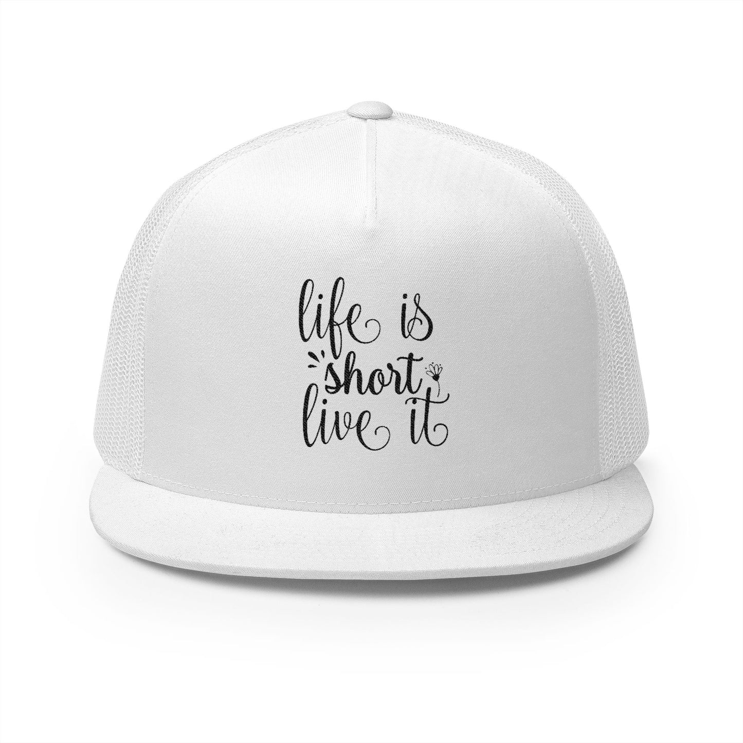 Inspirational 5 Panel Trucker Cap, Life is Short Live It Hat, Outdoor Cap, Adjustable Snapback, Gift for Friends, Summer Accessory