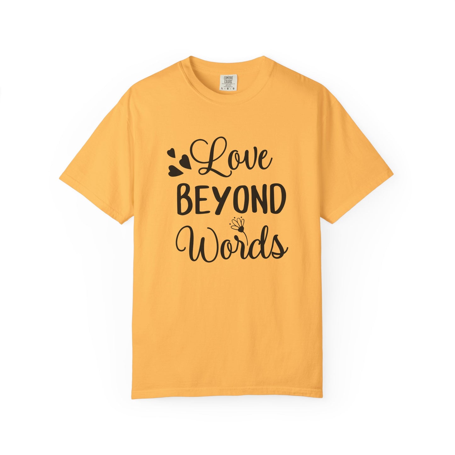 Love Beyond Words T-Shirt, Unisex Casual Tee, Cute Gift for Him/Her, Anniversary, Valentine's Day, Everyday Wear, Customizable