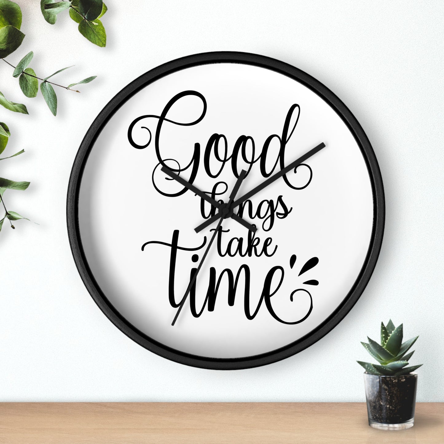 Good Things Take Time Wall Clock - Stylish Home Decor for Inspirational Living