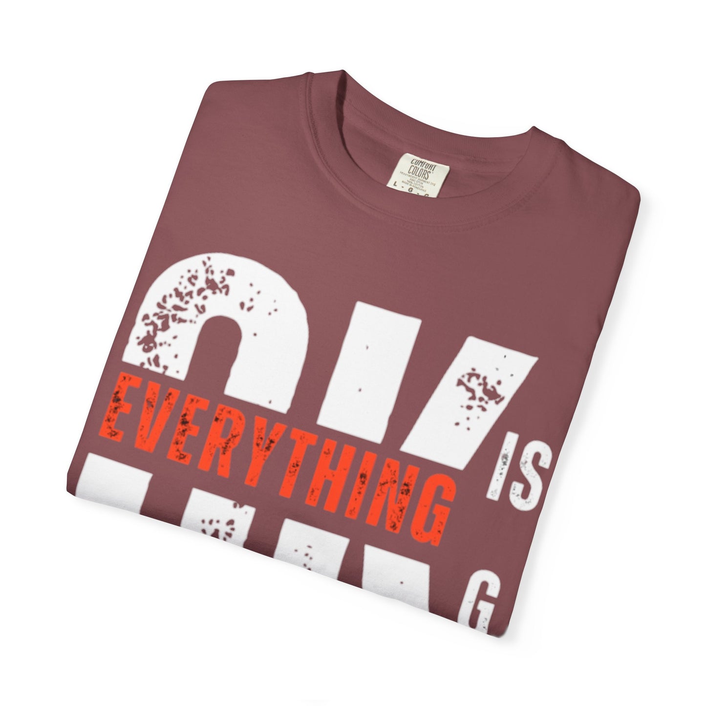 Everything Is G O.K Unisex Garment-Dyed T-Shirt, Comfy Casual Tee, Streetwear Style, Everyday Wear, Gift for Friends, Unique Graphic Shirt