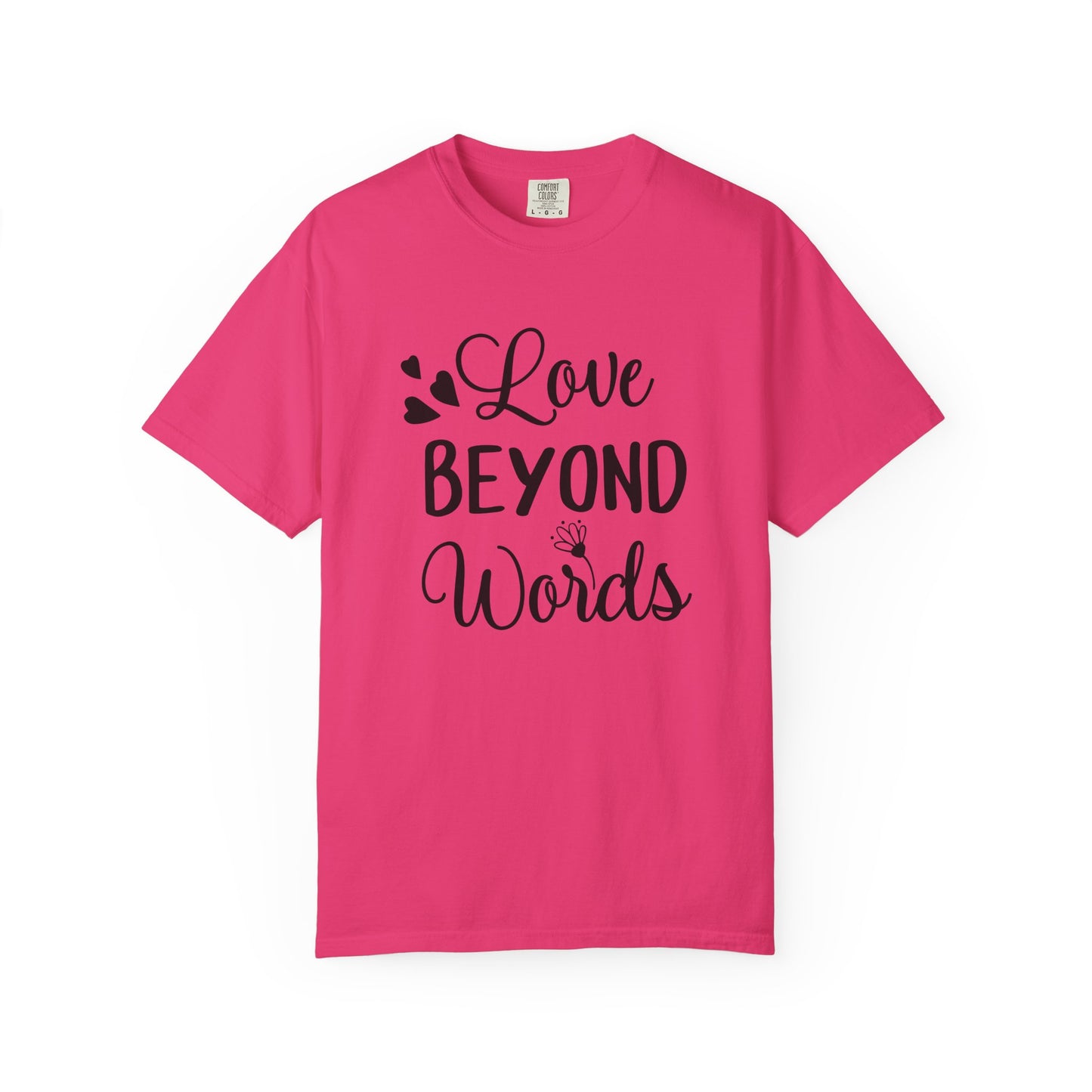 Love Beyond Words T-Shirt, Unisex Casual Tee, Cute Gift for Him/Her, Anniversary, Valentine's Day, Everyday Wear, Customizable