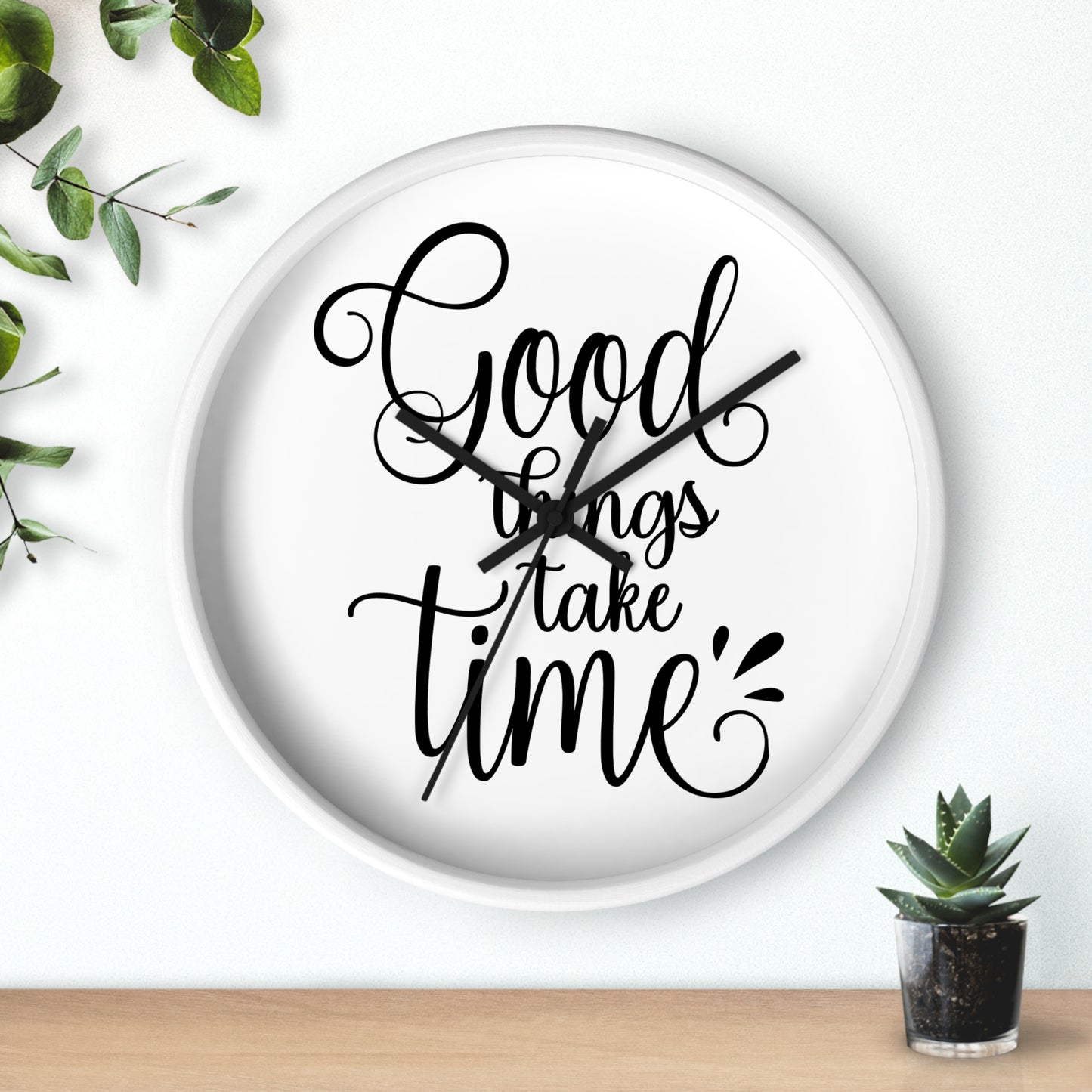 Good Things Take Time Wall Clock - Stylish Home Decor for Inspirational Living