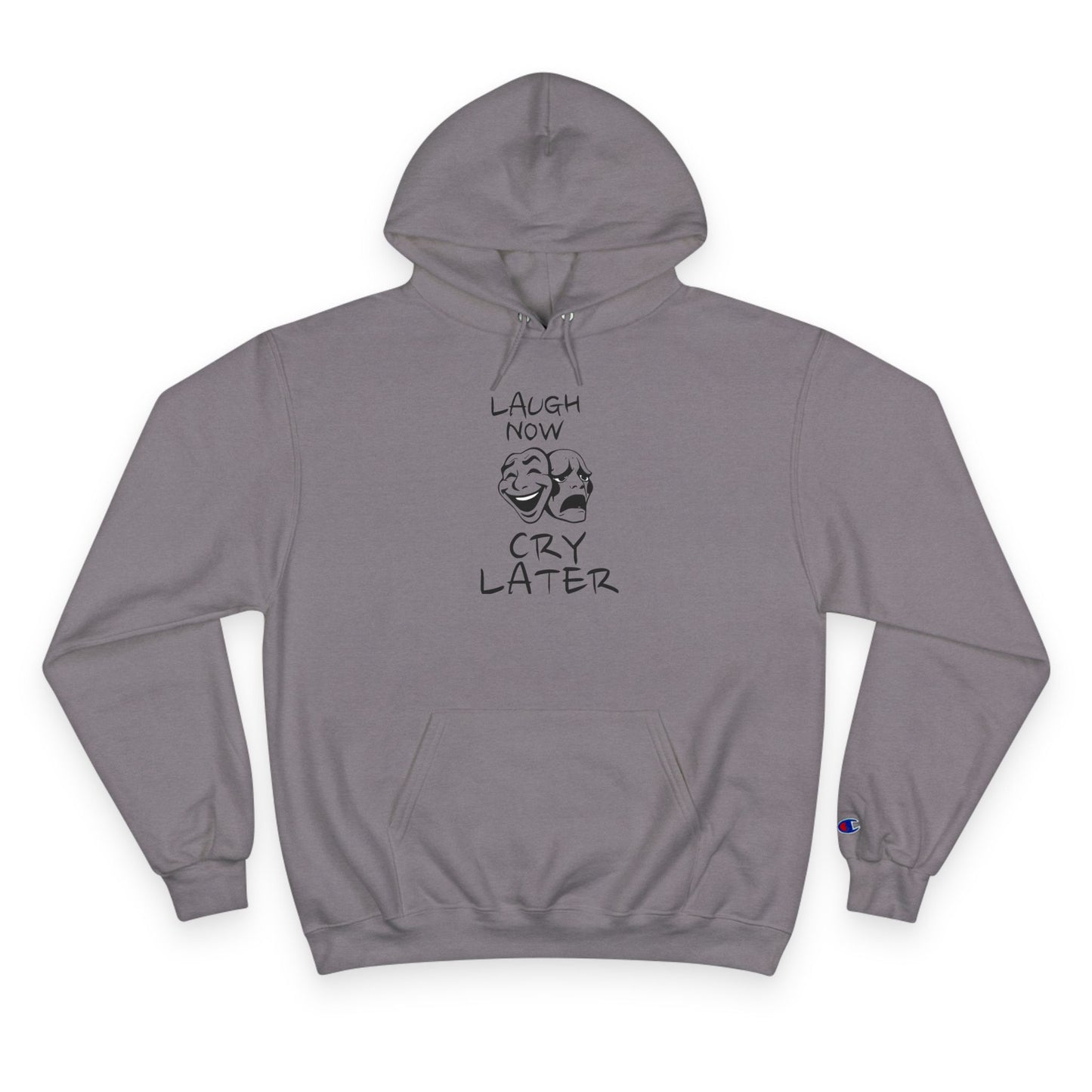 Laugh Now Cry Later Hoodie, Funny Sweatshirt, Gift for Friends, Unisex Pullover, Self-Care Apparel, Casual Wear, Motivational Fashion
