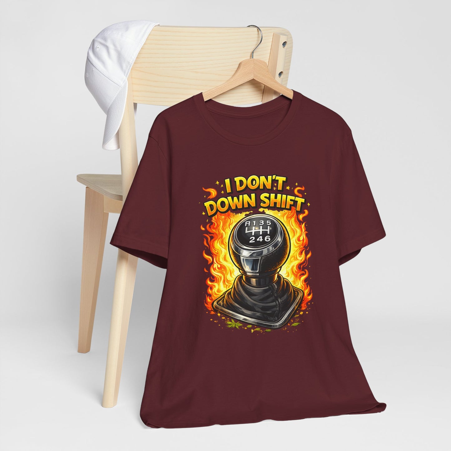 I Don't Downshift Gearshift T‑Shirt — Manual Transmission Car Lover Tee