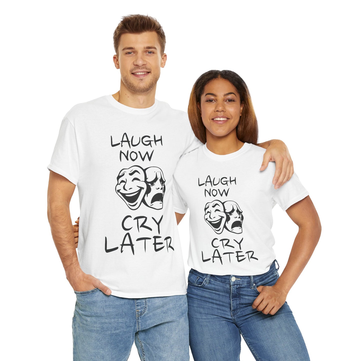 Laugh Now Cry Later Unisex Heavy Cotton Tee - Funny Graphic Tee for Casual Wear