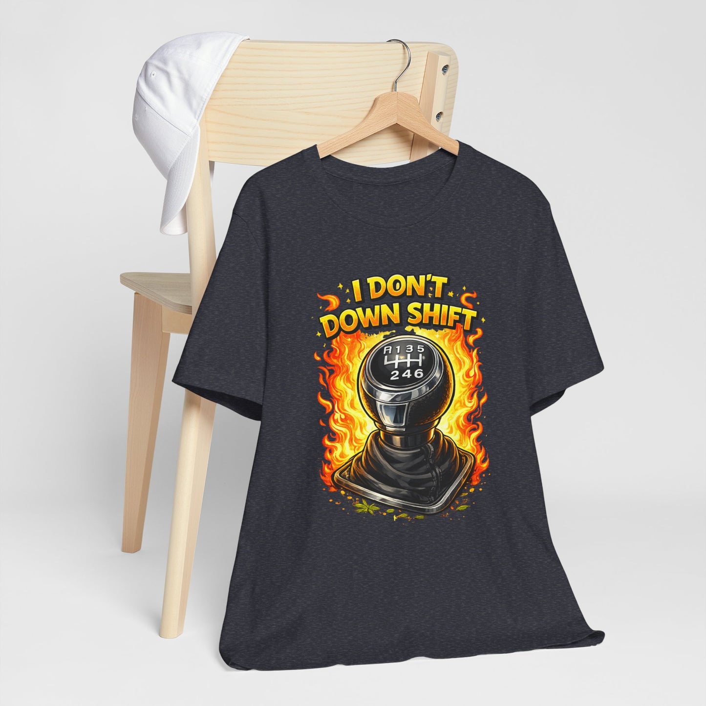 I Don't Downshift Gearshift T‑Shirt — Manual Transmission Car Lover Tee