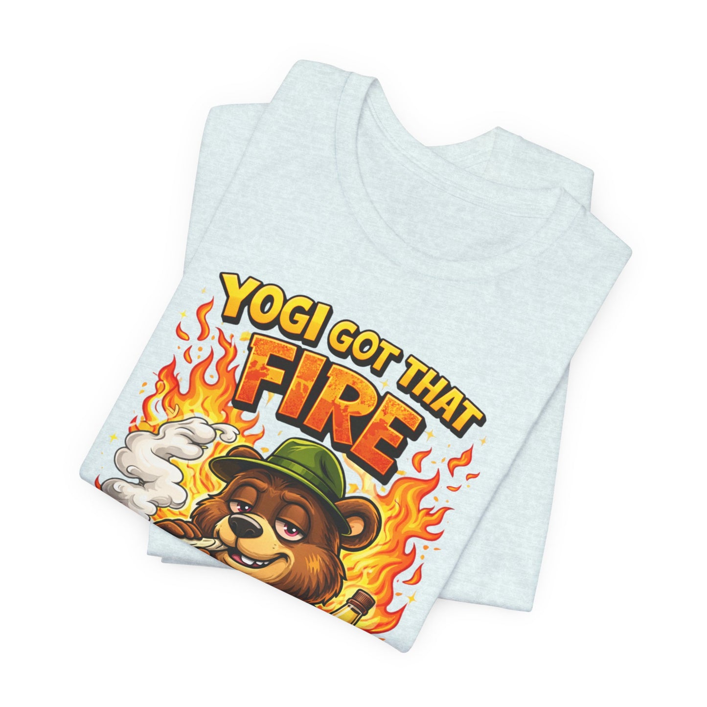 Yogi Got That Fire Bear T-Shirt — Funny Smoky Bear Graphic Tee