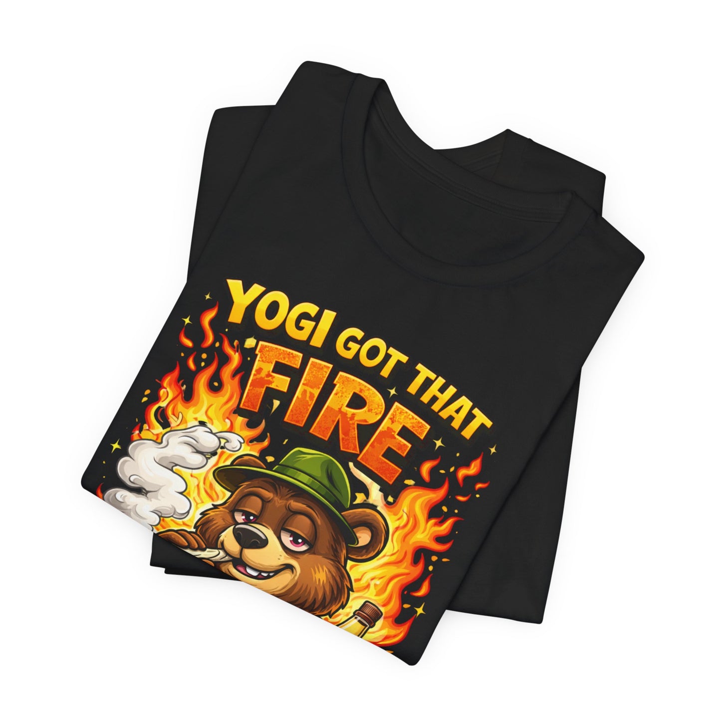 Yogi Got That Fire Bear T-Shirt — Funny Smoky Bear Graphic Tee