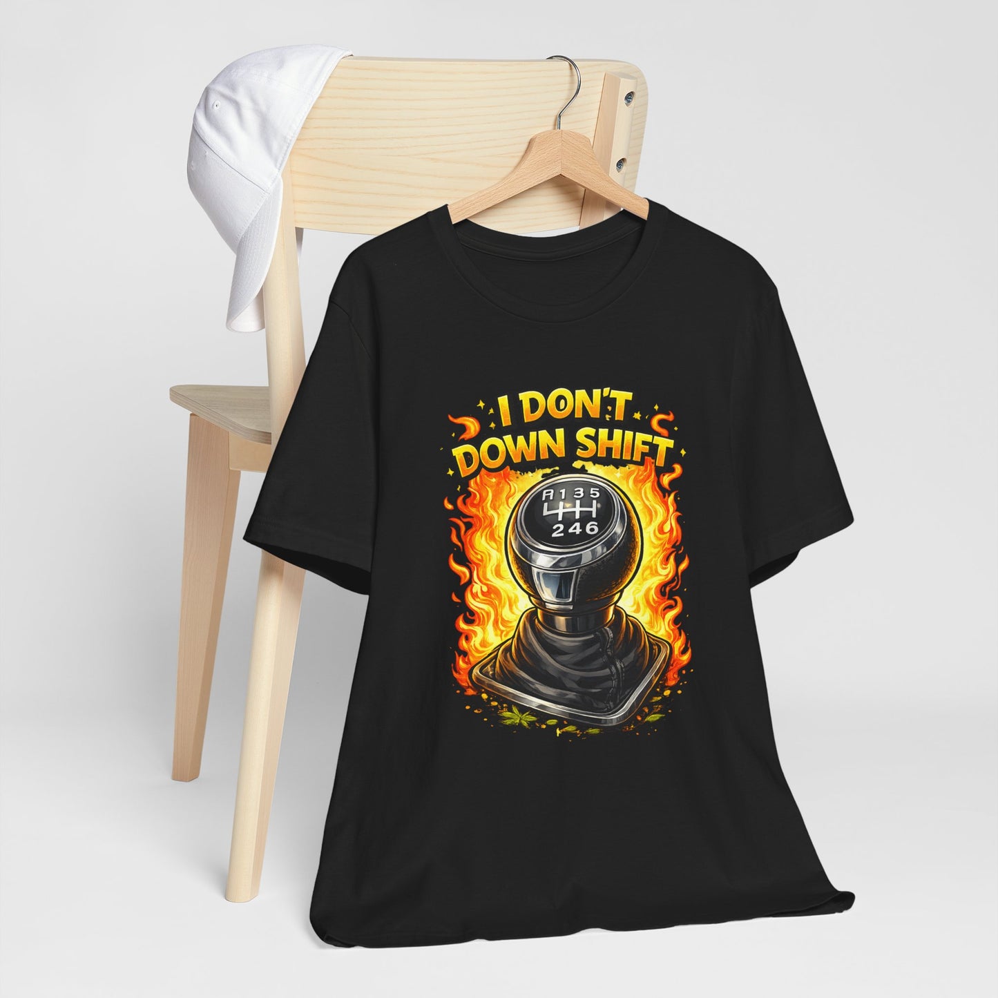 I Don't Downshift Gearshift T‑Shirt — Manual Transmission Car Lover Tee
