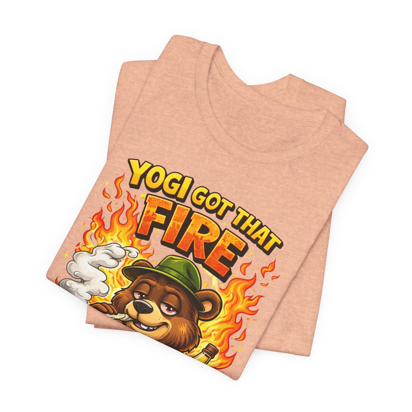 Yogi Got That Fire Bear T-Shirt — Funny Smoky Bear Graphic Tee