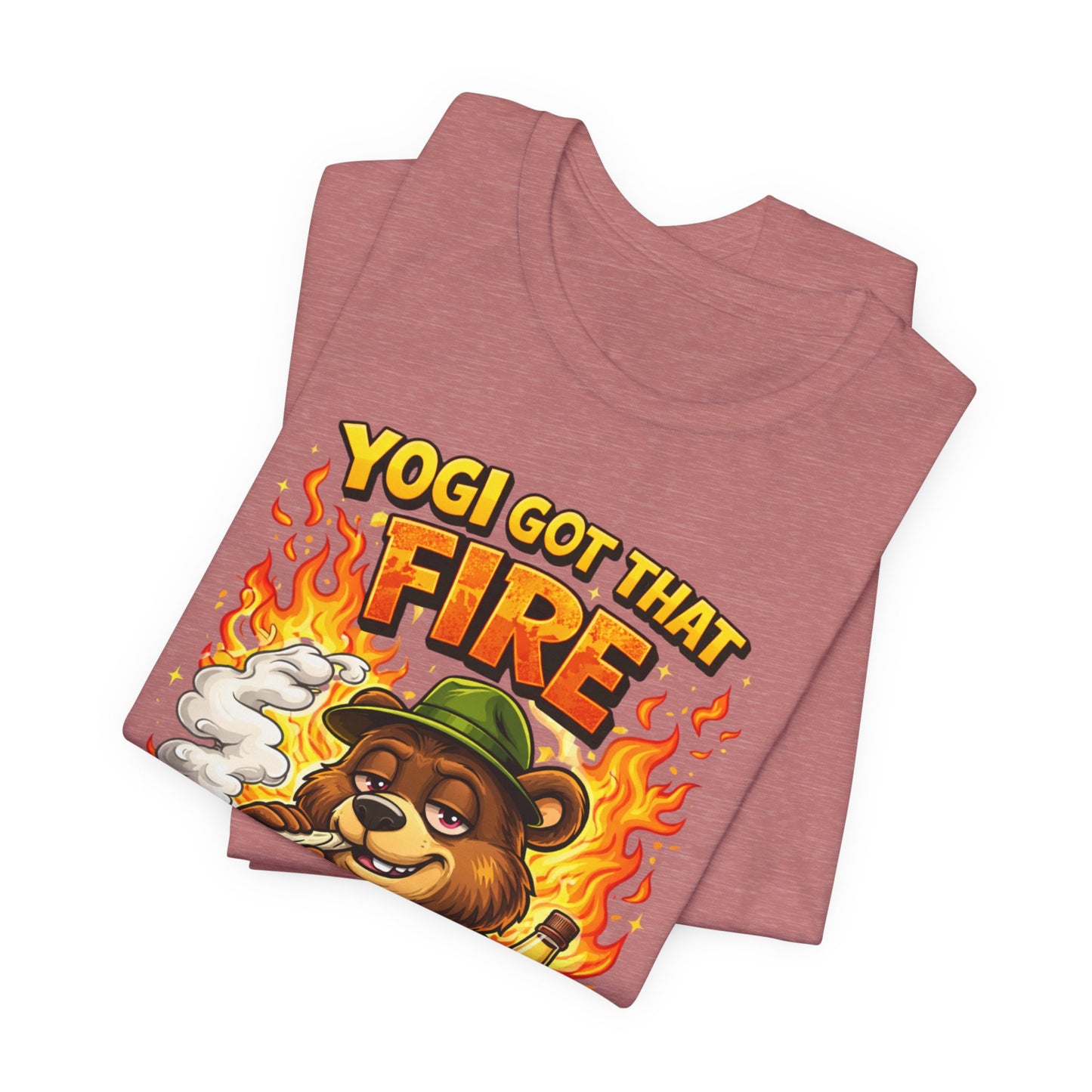 Yogi Got That Fire Bear T-Shirt — Funny Smoky Bear Graphic Tee