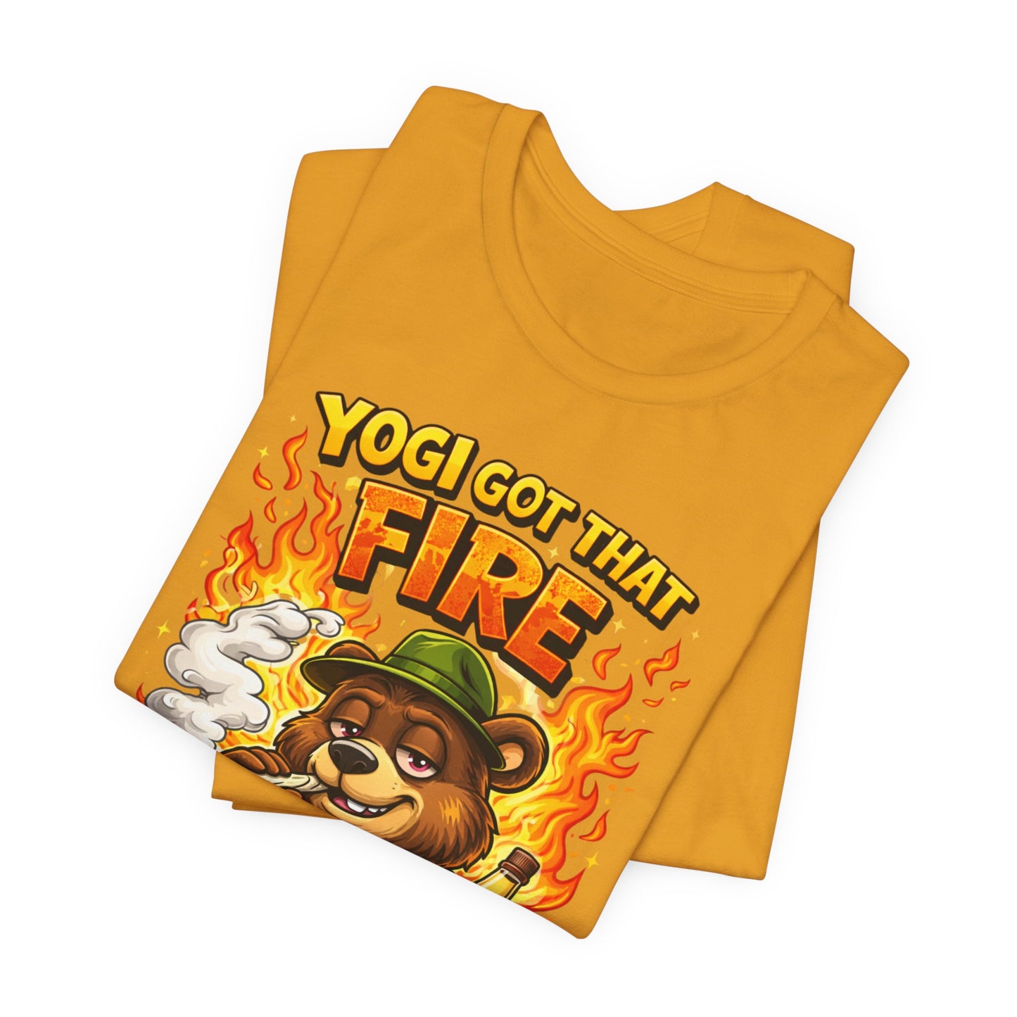 Yogi Got That Fire Bear T-Shirt — Funny Smoky Bear Graphic Tee
