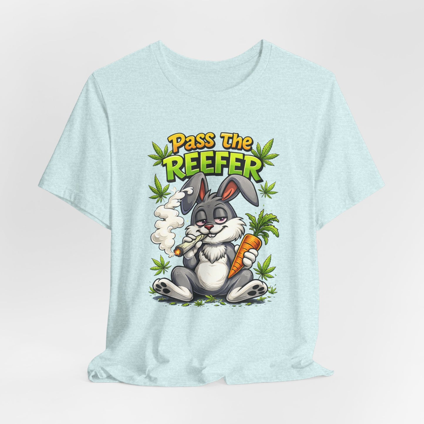Pass The Reefer Bunny T-Shirt - Funny Stoner Rabbit Cannabis Tee
