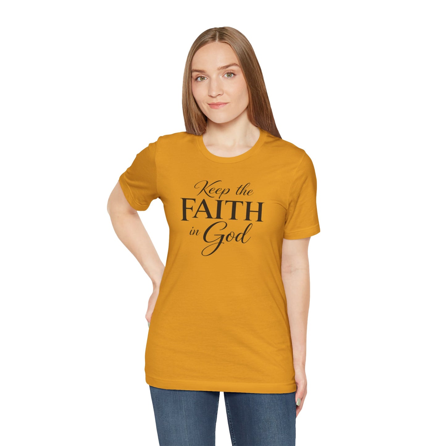 Keep the Faith in God Tee — Christian Inspirational T-Shirt