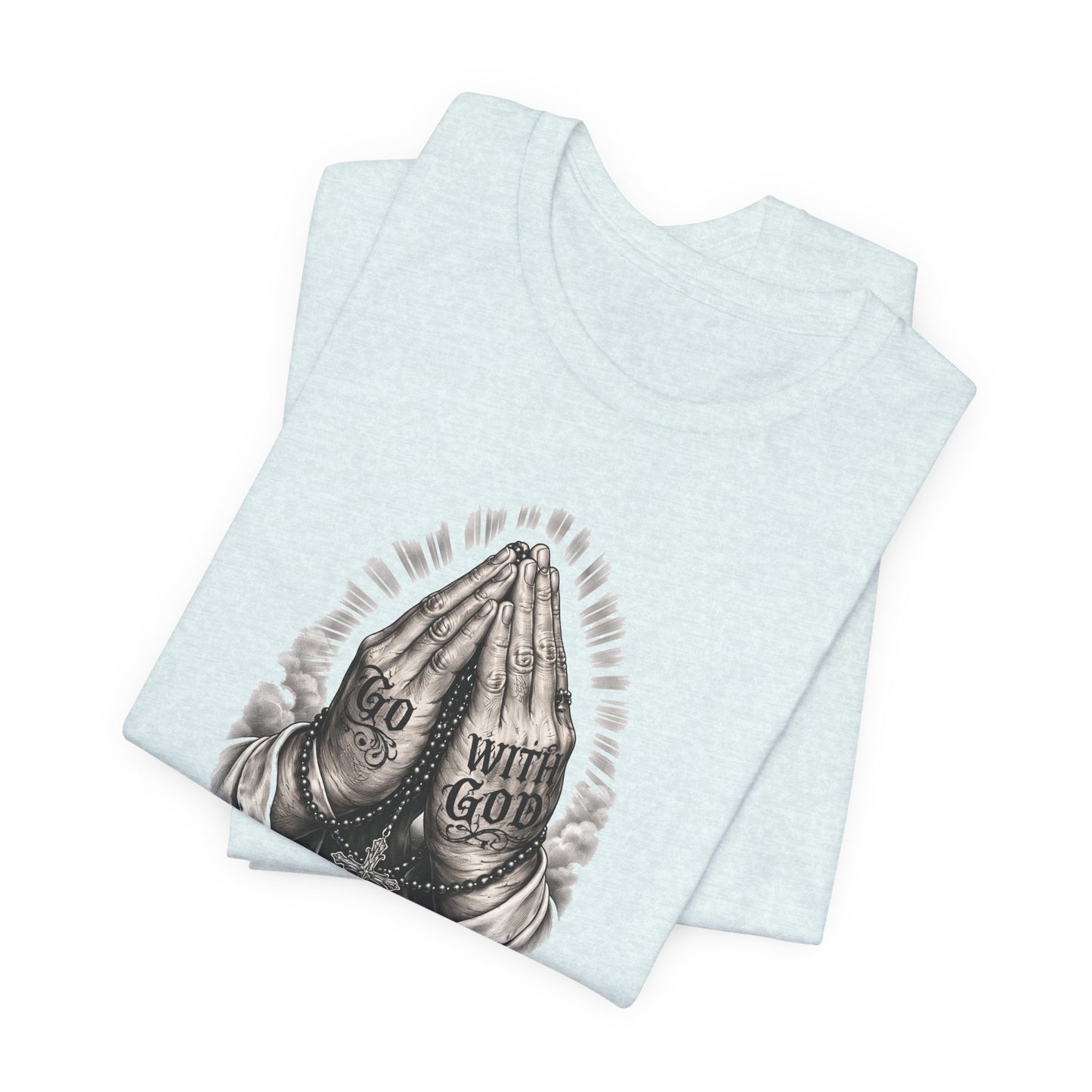 Praying Hands T-Shirt — "God Will Go" Religious Faith Graphic Tee