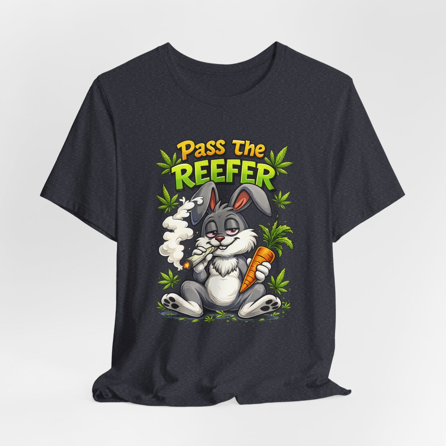 Pass The Reefer Bunny T-Shirt - Funny Stoner Rabbit Cannabis Tee