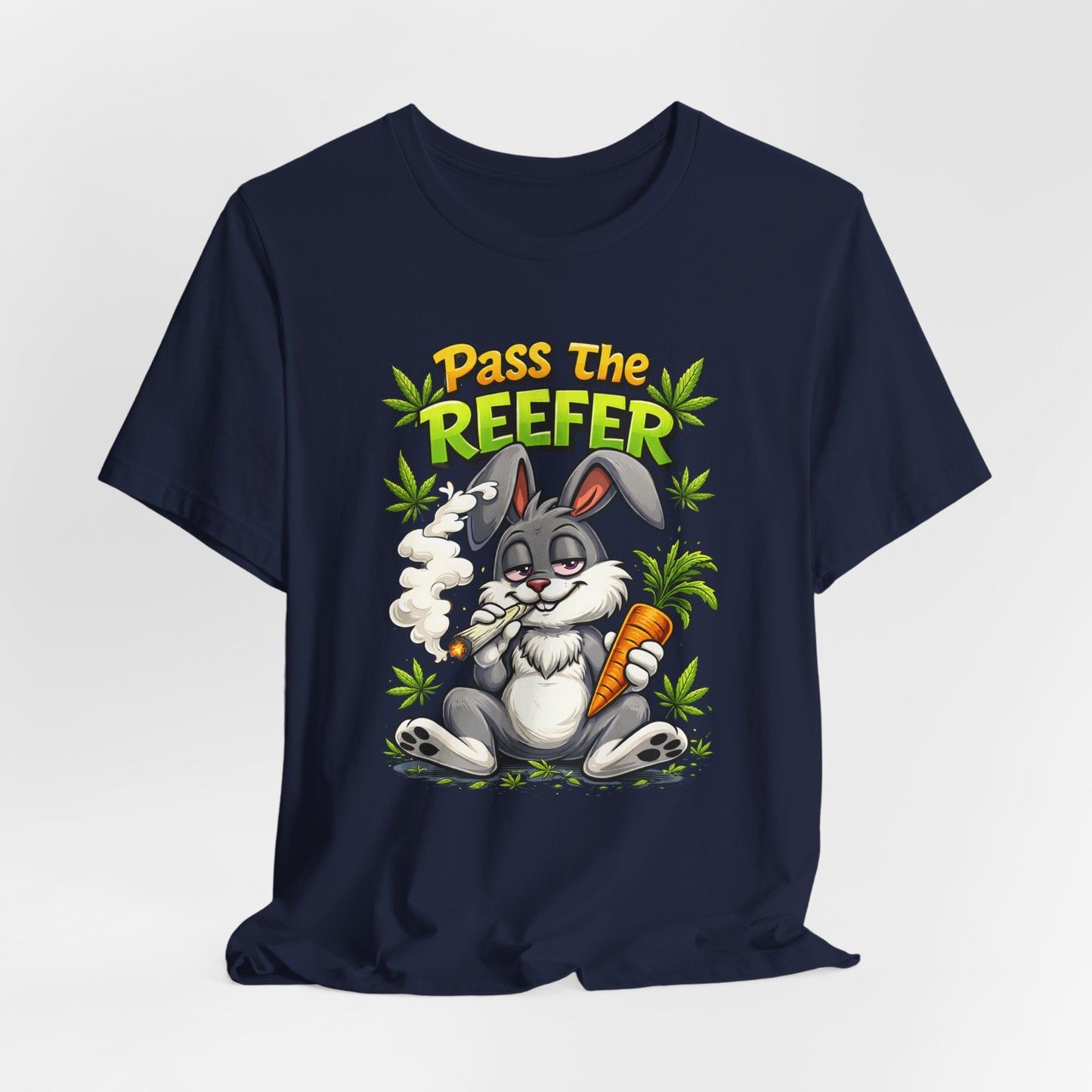 Pass The Reefer Bunny T-Shirt - Funny Stoner Rabbit Cannabis Tee