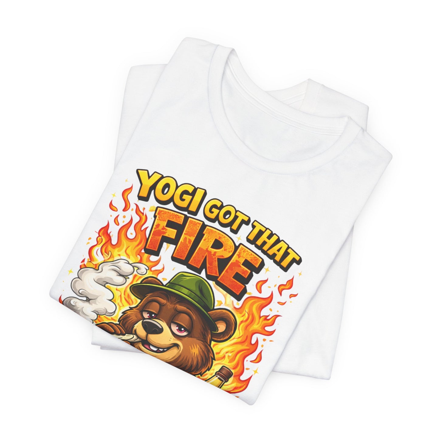 Yogi Got That Fire Bear T-Shirt — Funny Smoky Bear Graphic Tee
