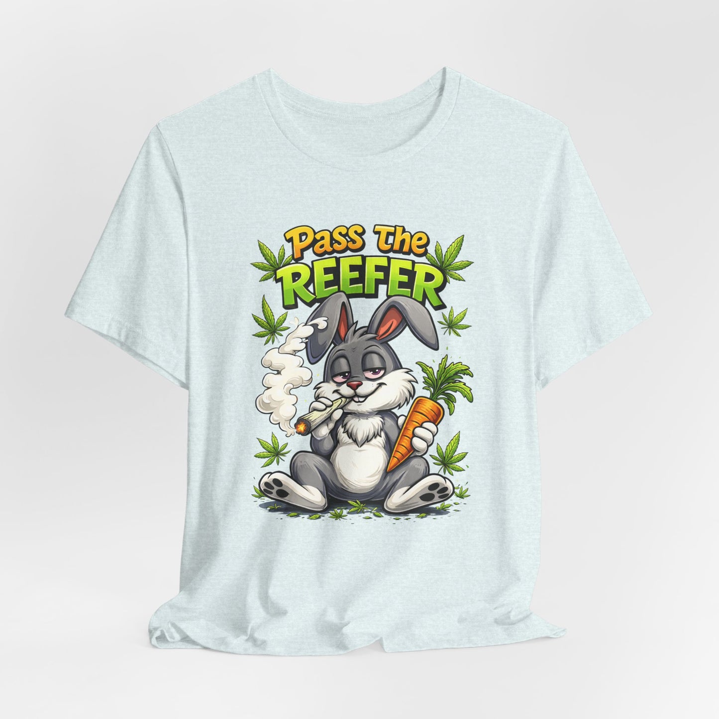Pass The Reefer Bunny T-Shirt - Funny Stoner Rabbit Cannabis Tee