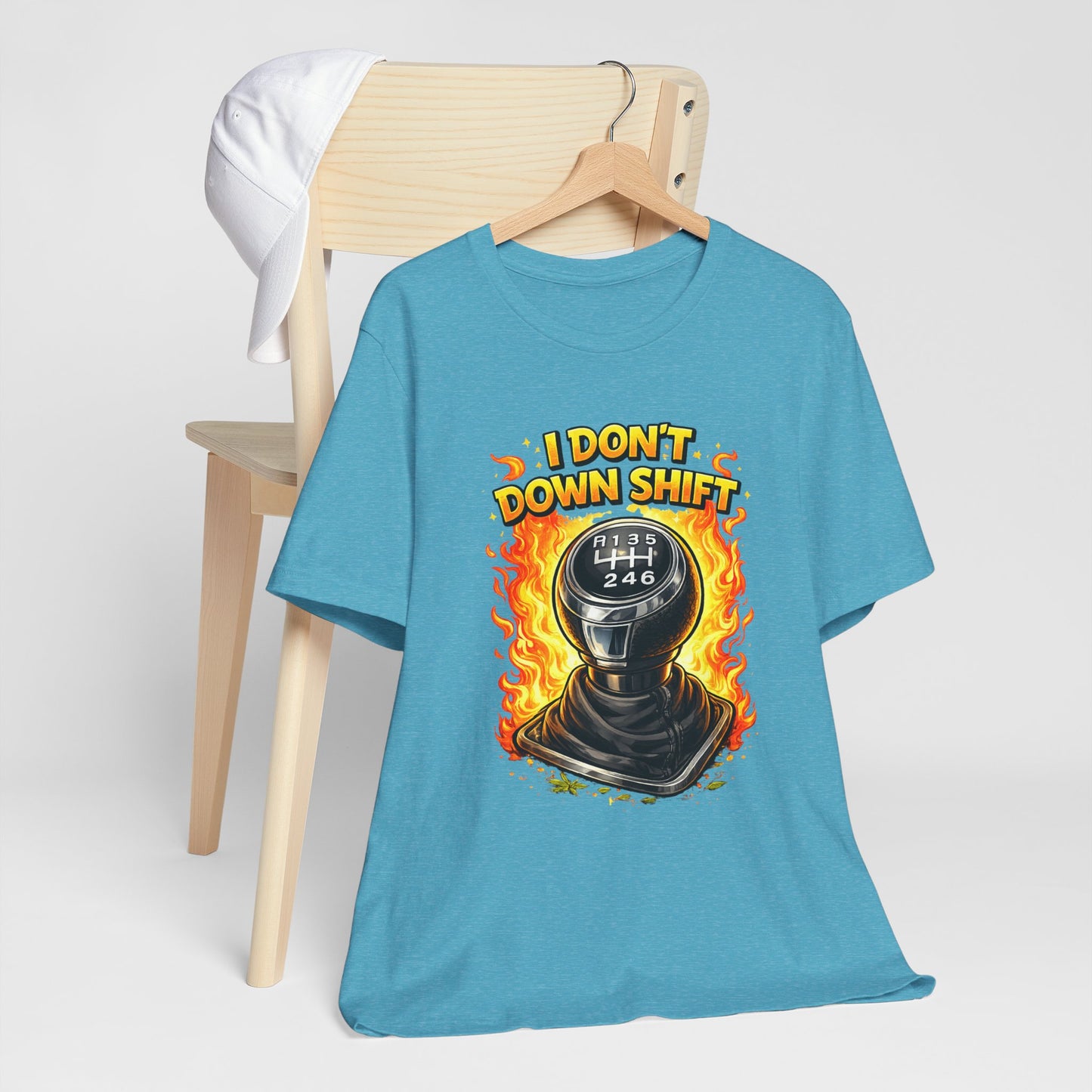 I Don't Downshift Gearshift T‑Shirt — Manual Transmission Car Lover Tee