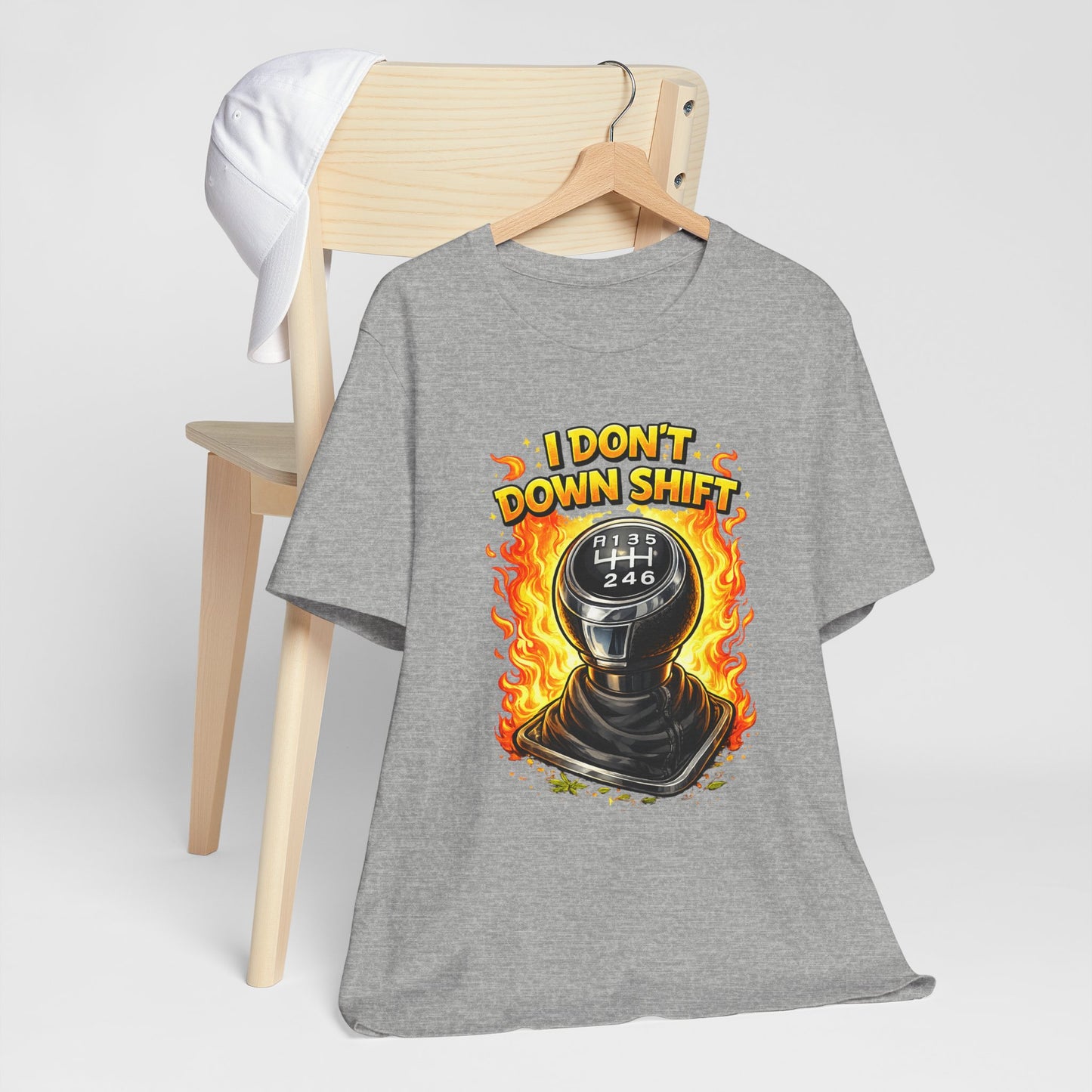 I Don't Downshift Gearshift T‑Shirt — Manual Transmission Car Lover Tee
