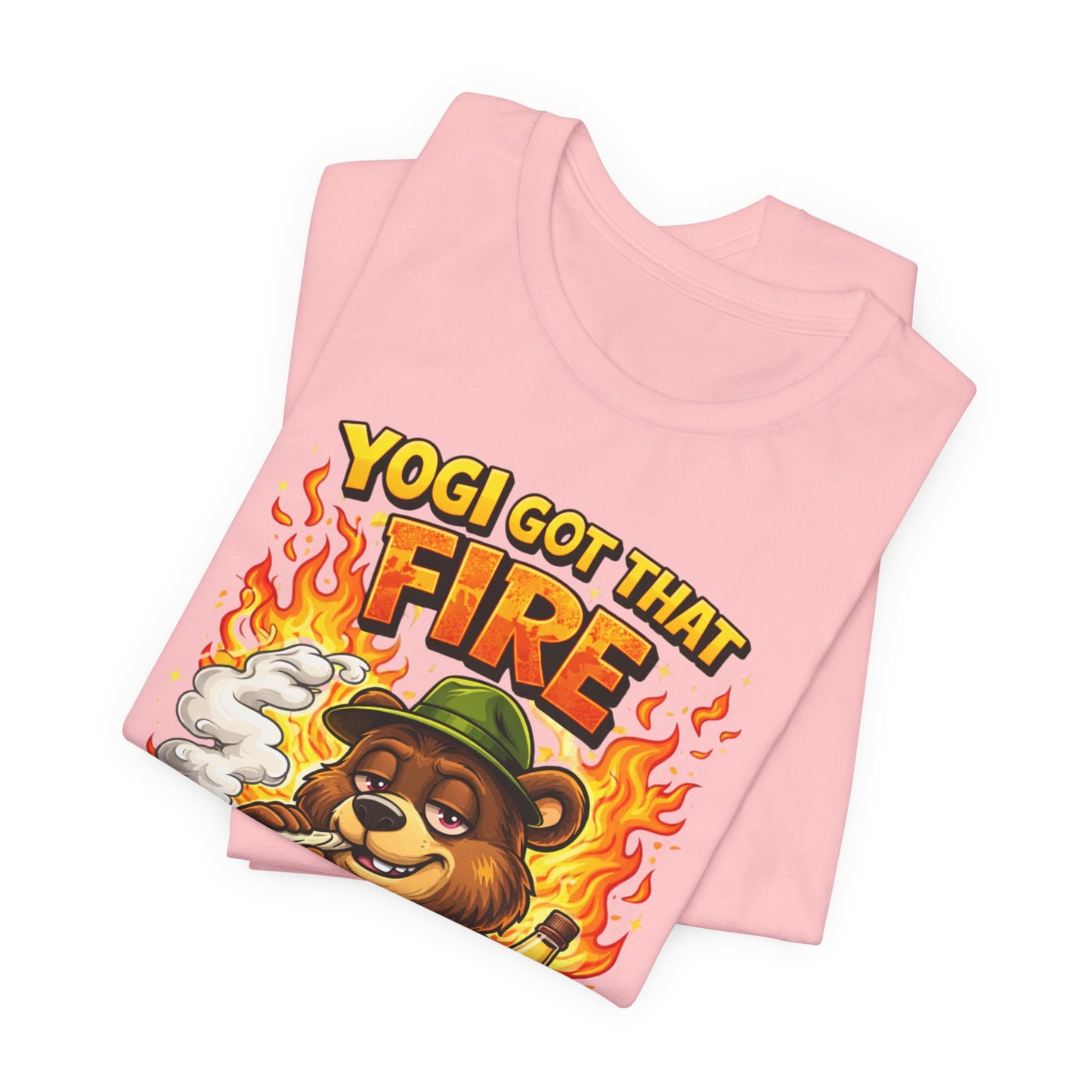 Yogi Got That Fire Bear T-Shirt — Funny Smoky Bear Graphic Tee