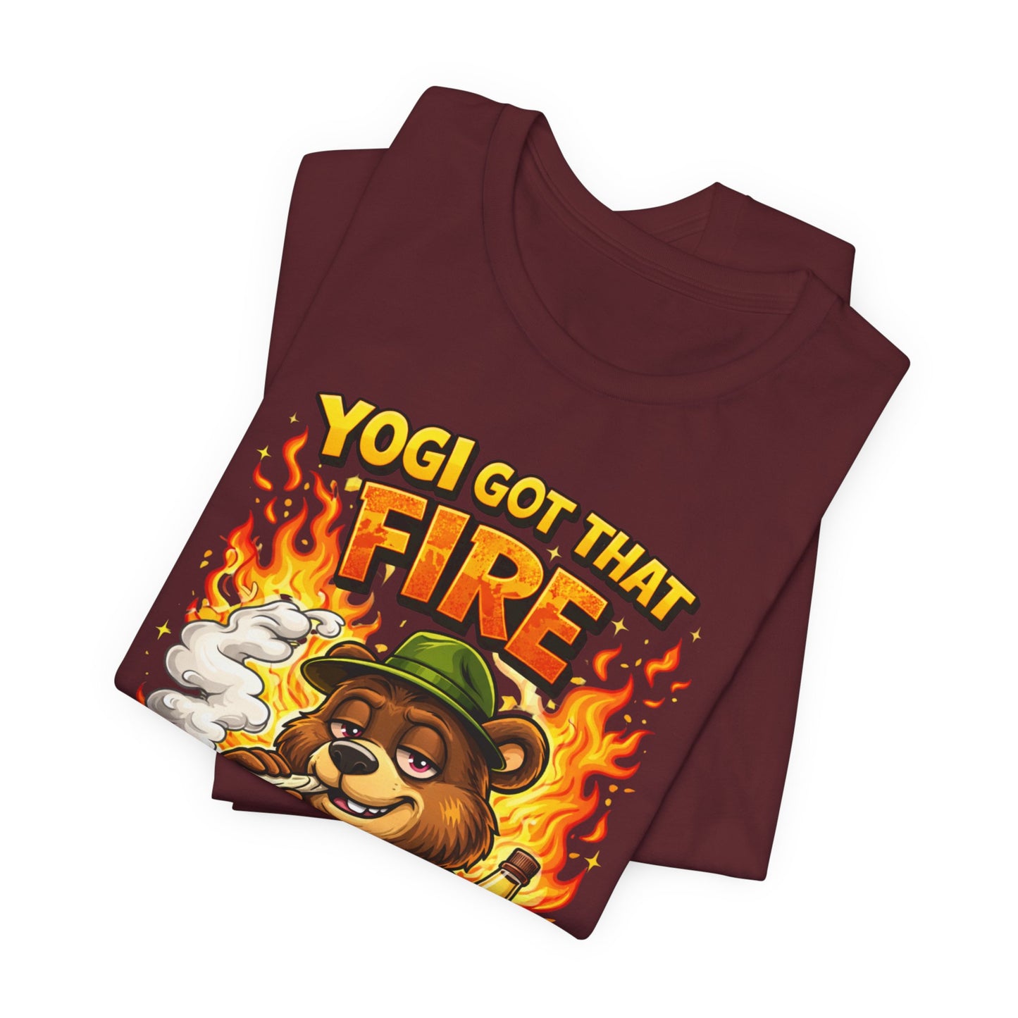 Yogi Got That Fire Bear T-Shirt — Funny Smoky Bear Graphic Tee