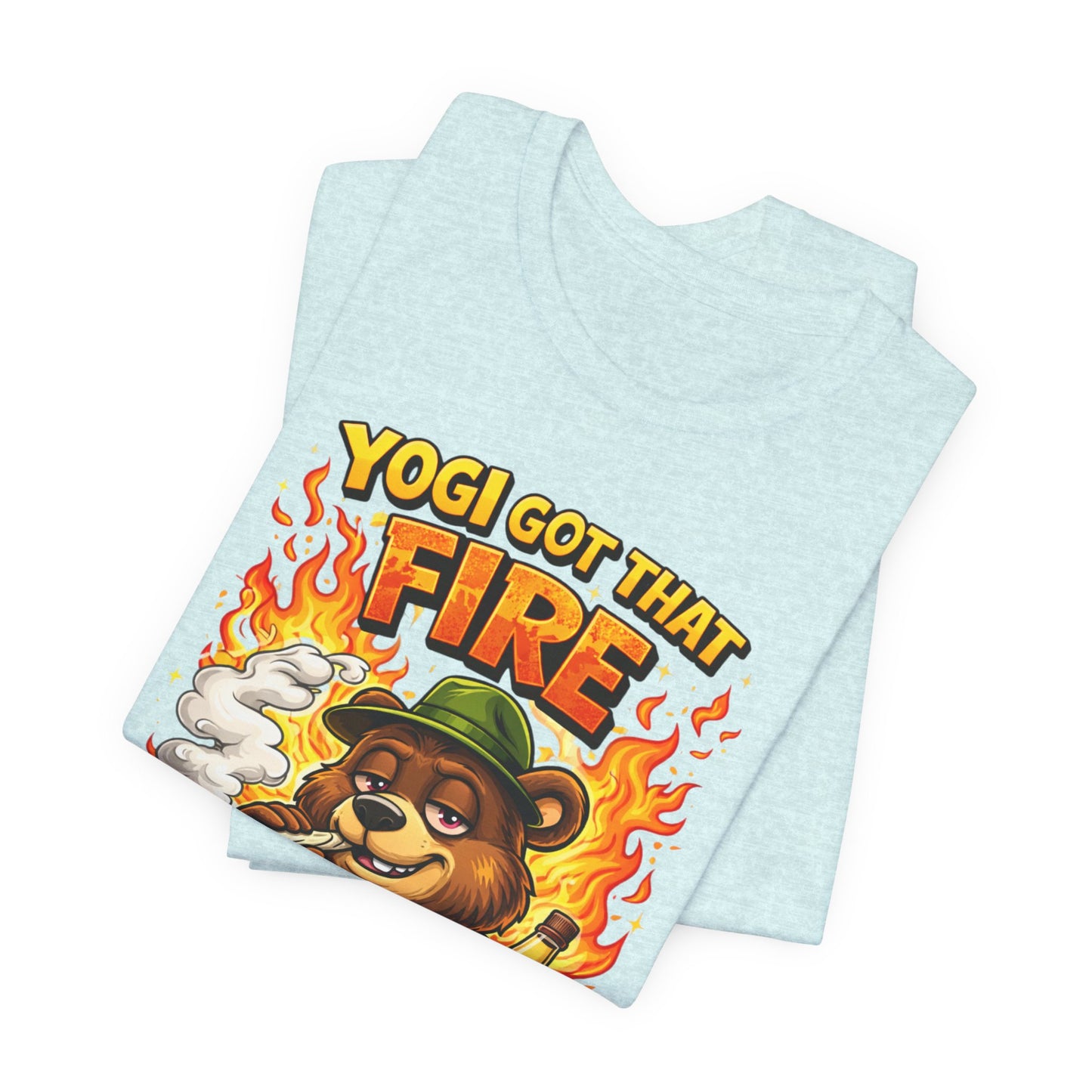 Yogi Got That Fire Bear T-Shirt — Funny Smoky Bear Graphic Tee