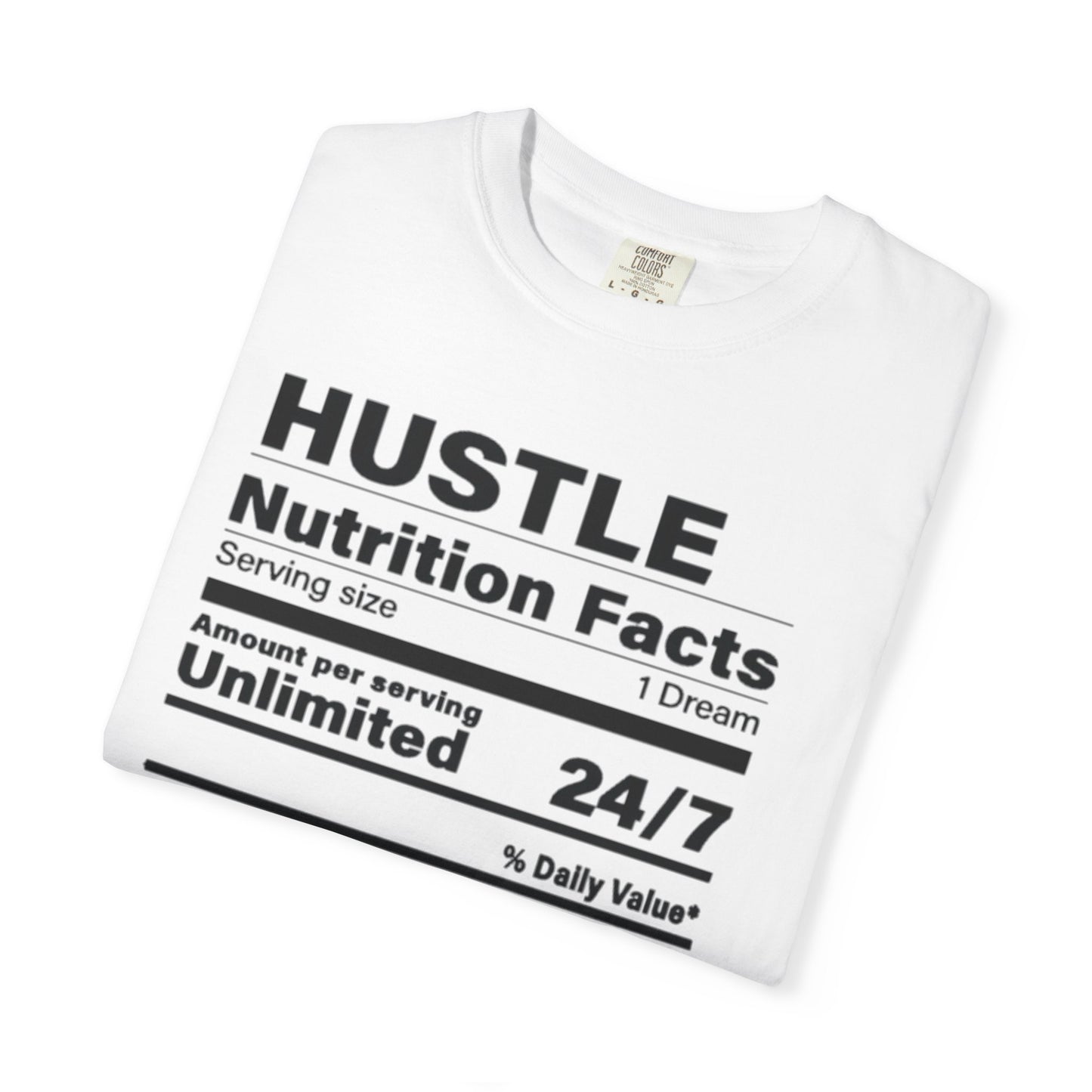 Hustle Nutrition Facts T-Shirt, Unisex Motivational Tee, Fitness Gift, Dreamer Apparel, Inspirational Casual Wear