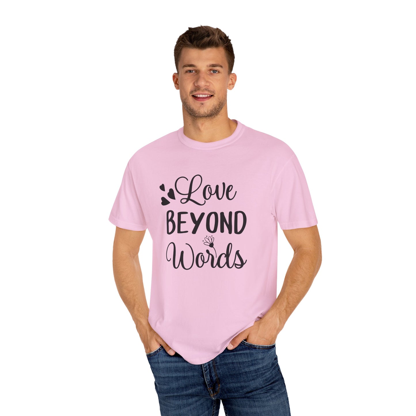 Love Beyond Words T-Shirt, Unisex Casual Tee, Cute Gift for Him/Her, Anniversary, Valentine's Day, Everyday Wear, Customizable
