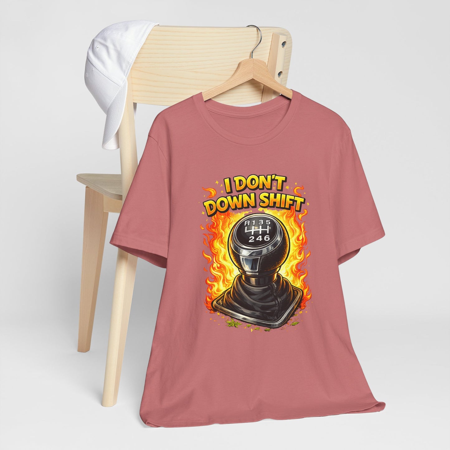 I Don't Downshift Gearshift T‑Shirt — Manual Transmission Car Lover Tee